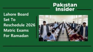 Lahore Board Set To Reschedule 2026 Matric Exams For Ramadan