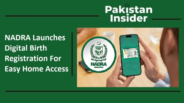 NADRA Launches Digital Birth Registration For Easy Home Access