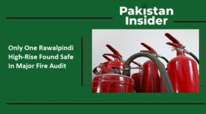 Only One Rawalpindi High-Rise Found Safe In Major Fire Audit