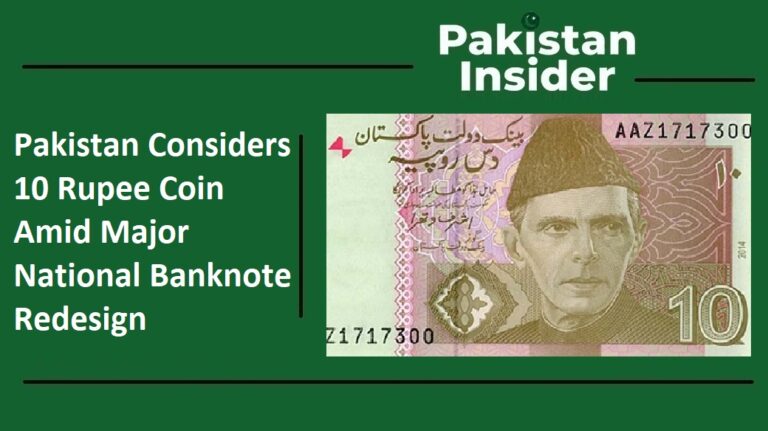 Pakistan Considers 10 Rupee Coin Amid Major National Banknote Redesign