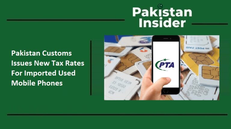 Pakistan Customs Issues New Tax Rates For Imported Used Mobile Phones