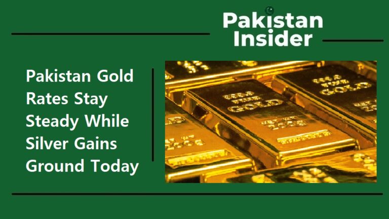Pakistan Gold Rates Stay Steady While Silver Gains Ground Today