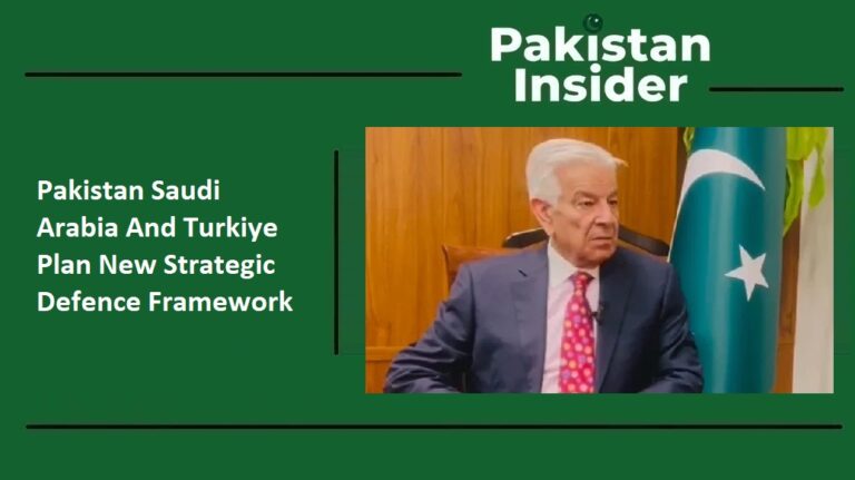Pakistan Saudi Arabia And Turkiye Plan New Strategic Defence Framework