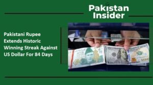 Pakistani Rupee Extends Historic Winning Streak Against US Dollar For 84 Days