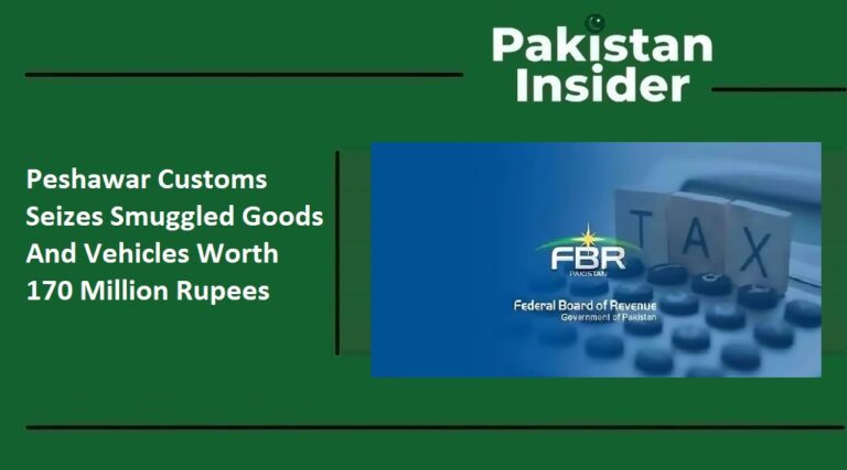 Peshawar Customs Seizes Smuggled Goods And Vehicles Worth 170 Million Rupees